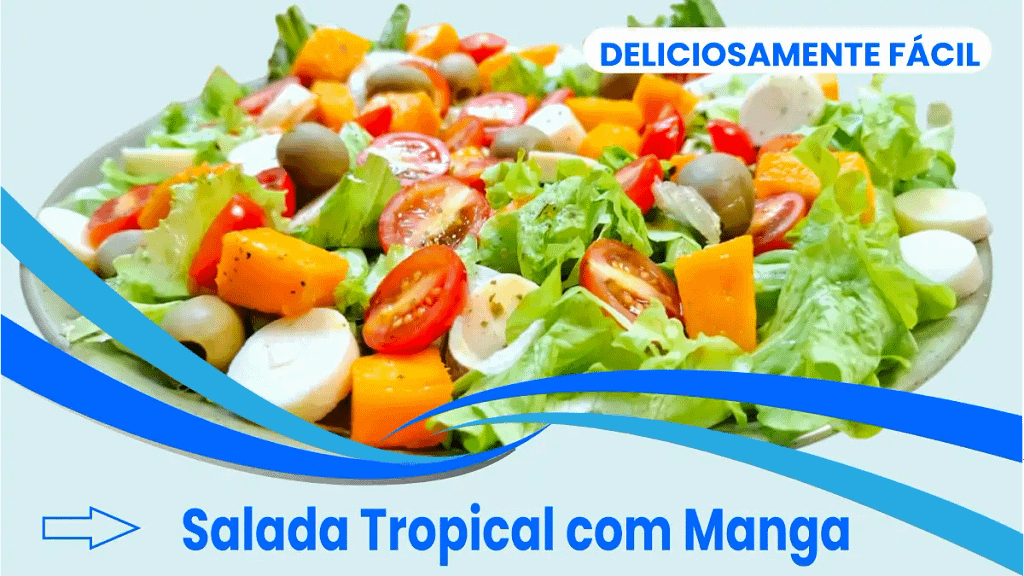 Salada tropical com manga no blog Dica Pronta